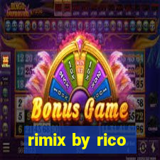 rimix by rico