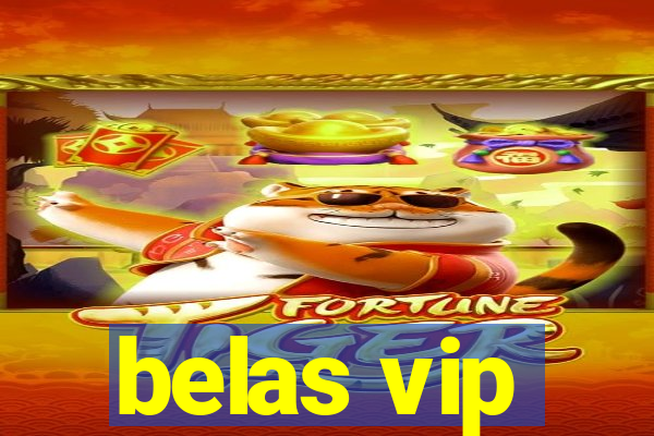 belas vip