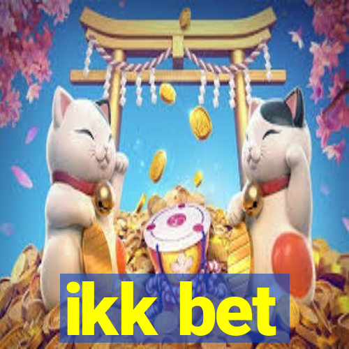 ikk bet