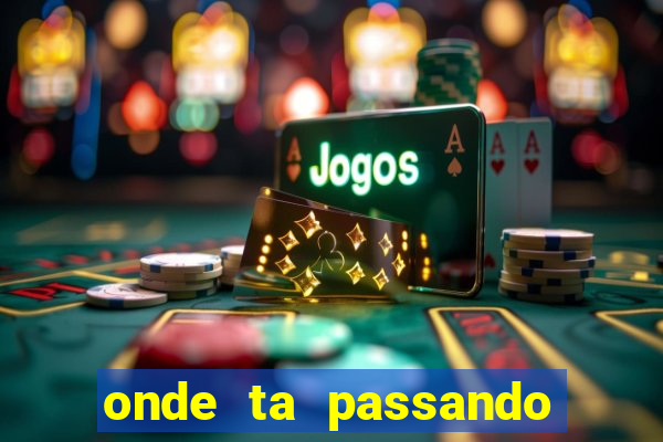 onde ta passando jogo do brasil hoje