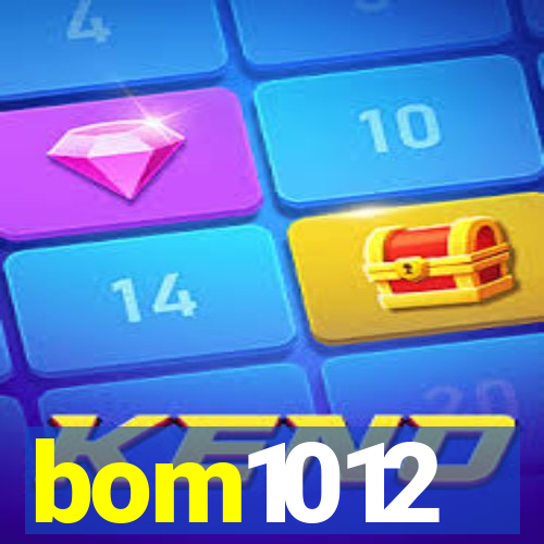 bom1012