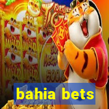 bahia bets