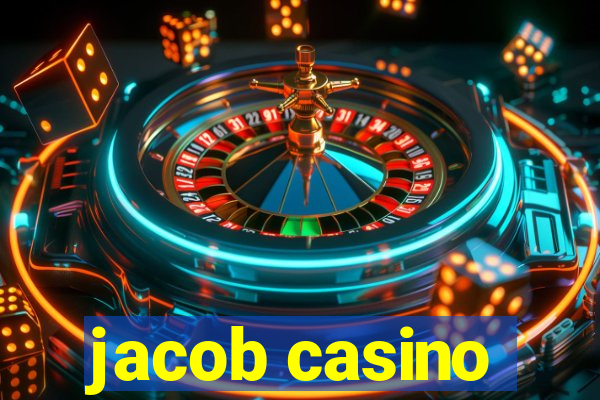 jacob casino