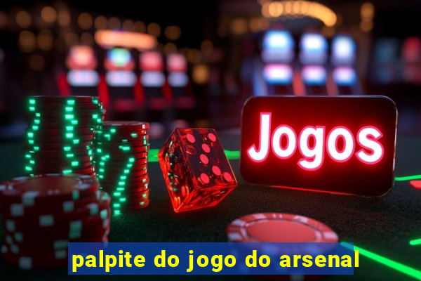 palpite do jogo do arsenal