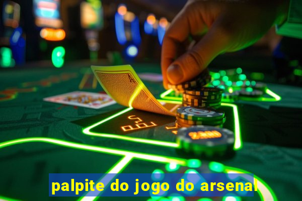 palpite do jogo do arsenal