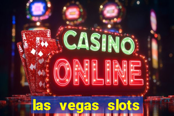 las vegas slots games free online