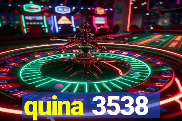 quina 3538