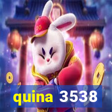 quina 3538