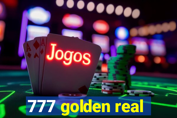 777 golden real