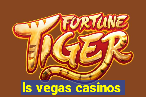 ls vegas casinos