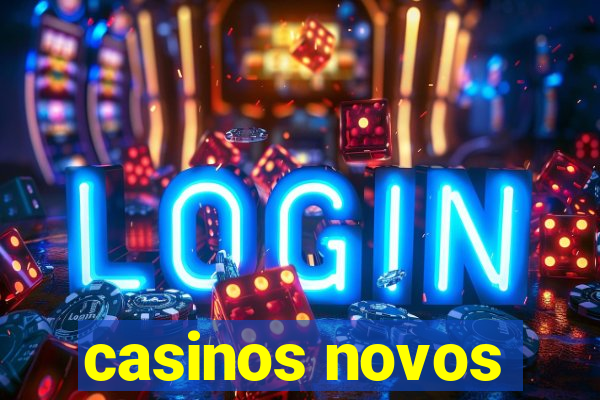 casinos novos