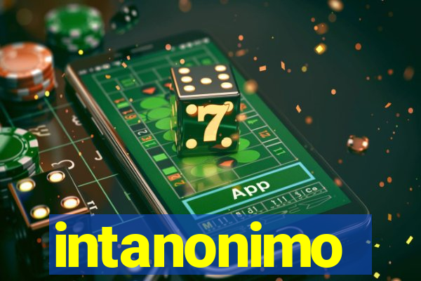 intanonimo