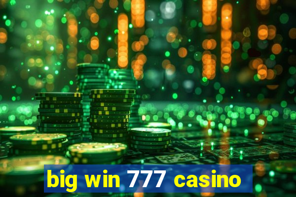 big win 777 casino