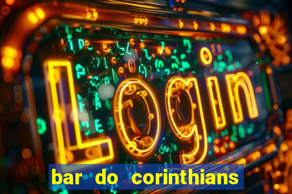 bar do corinthians em fortaleza