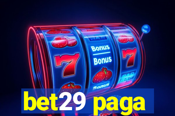 bet29 paga