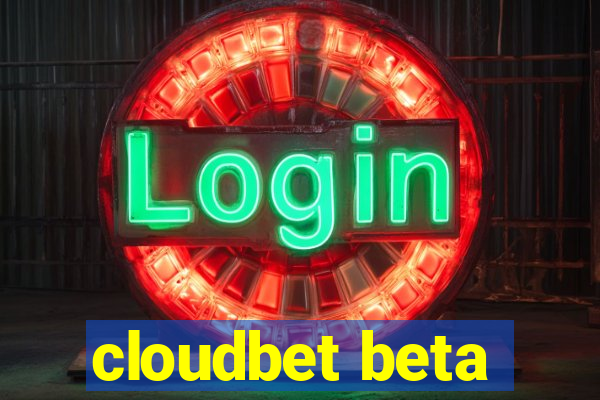 cloudbet beta