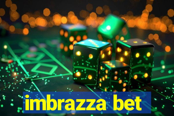 imbrazza bet