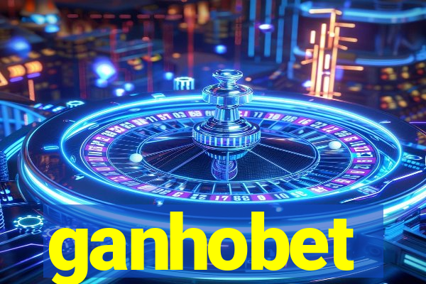 ganhobet