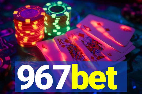 967bet