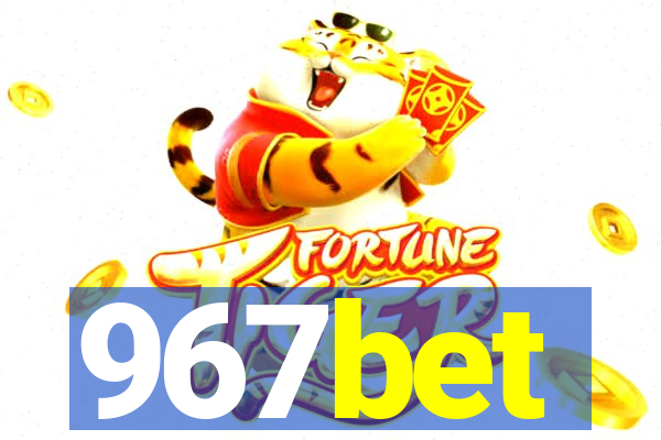 967bet