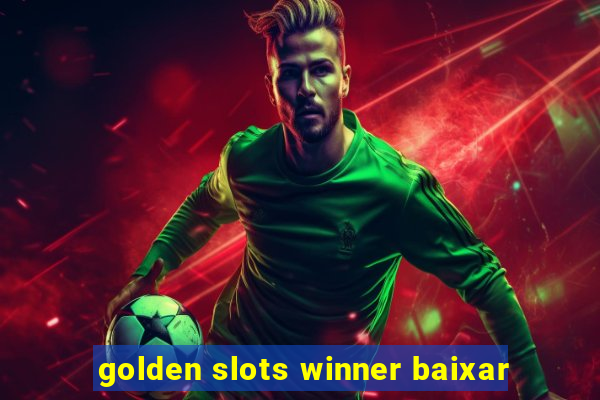 golden slots winner baixar