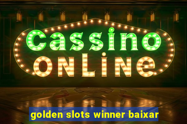 golden slots winner baixar