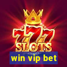 win vip bet