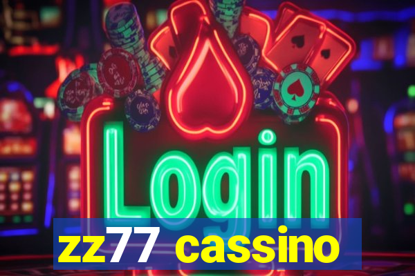 zz77 cassino