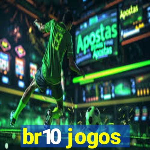 br10 jogos