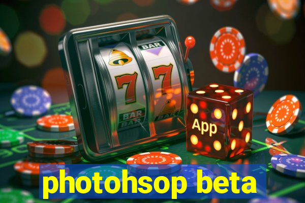 photohsop beta