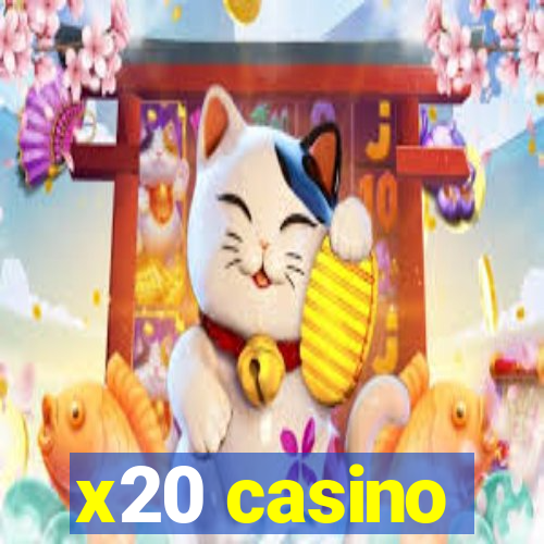 x20 casino