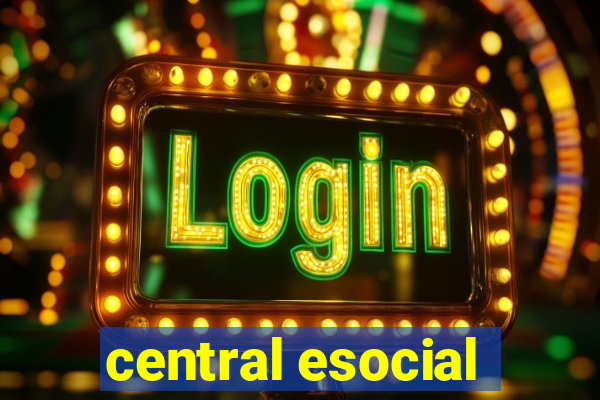 central esocial