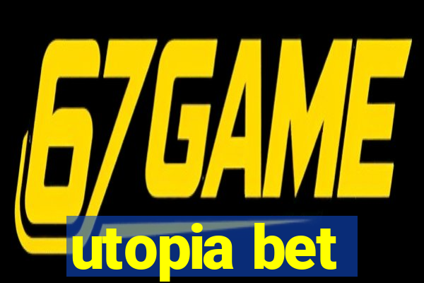 utopia bet