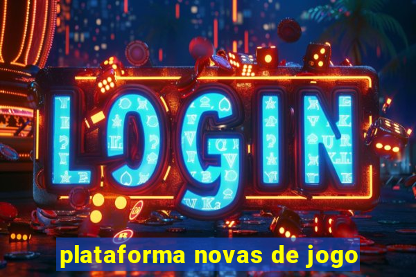 plataforma novas de jogo