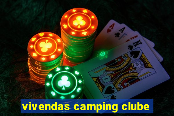 vivendas camping clube