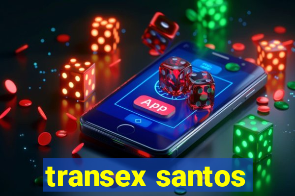 transex santos