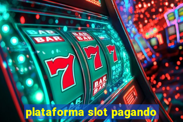 plataforma slot pagando