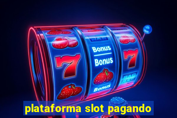 plataforma slot pagando