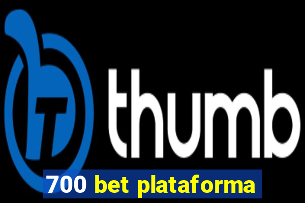 700 bet plataforma