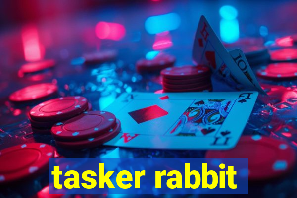 tasker rabbit