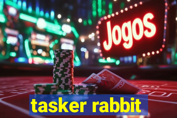 tasker rabbit