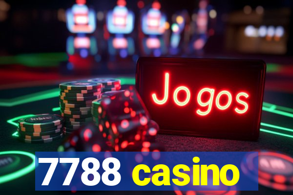 7788 casino