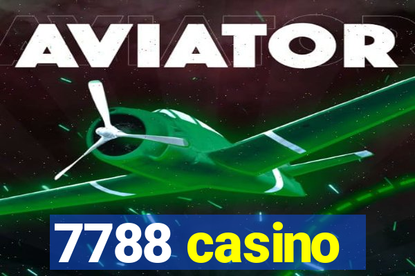 7788 casino