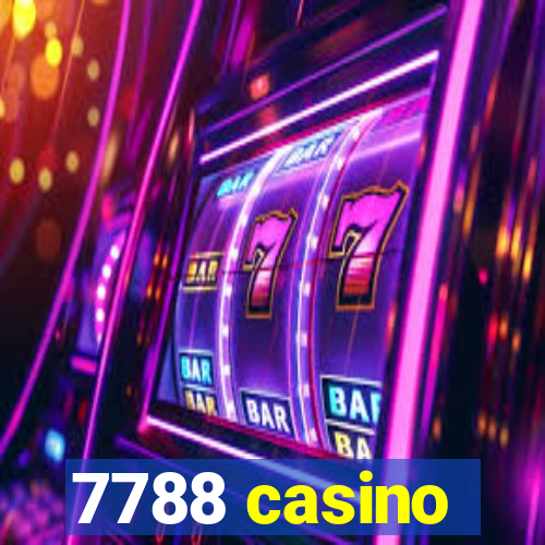 7788 casino