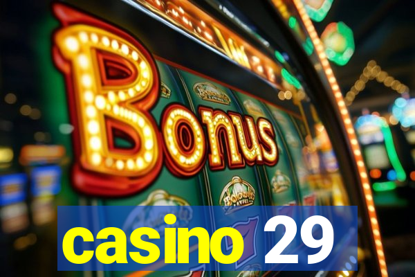 casino 29