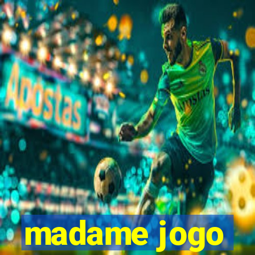 madame jogo