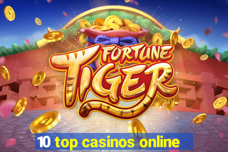 10 top casinos online