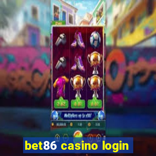 bet86 casino login