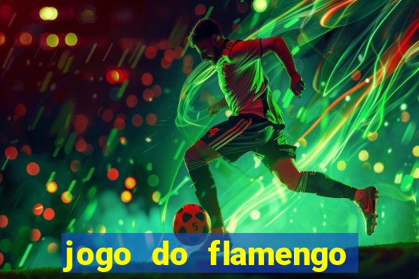 jogo do flamengo rede canais