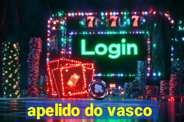 apelido do vasco